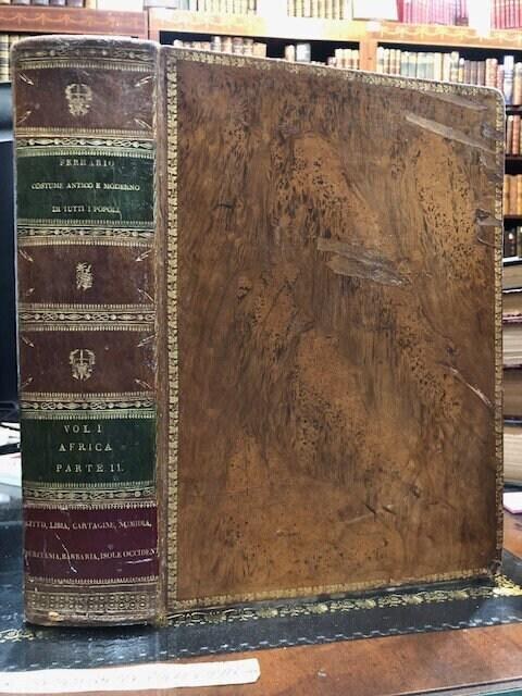 Il Costume Antico e Moderno o Storia del governo, della milizia, della religione, delle arti, scienze ed usanze di tutti i popoli antichi e moderni, provata coi monumenti dell'antichità e rappresentata cogli analoghi disegni. GOOGLE TRANSLATION: The Ancient and Modern Costume or History of the government, militia, religion, arts, sciences and uses of all ancient and modern peoples. — photograph 2.