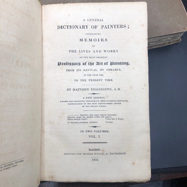 General Dictionary of Painters: Containing Memoirs of the Lives and Works of the Most Eminent Professors of the Art of Painting From its Revival by Cimabue, in the year 1250, to the Present Time. — photograph 2.