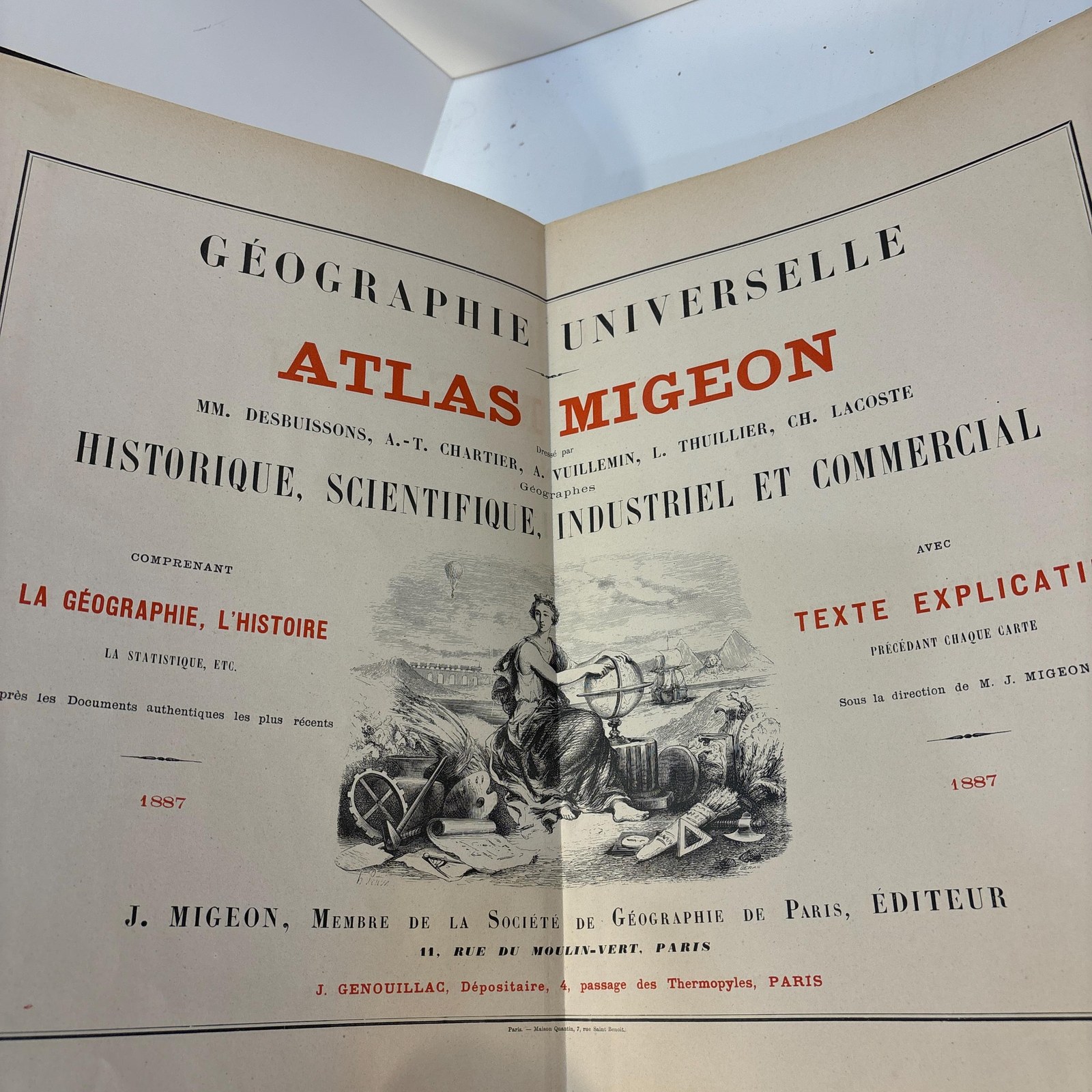 Géographie Universelle Atlas Migeon MM. Desbuissons, A.-T. Chartier, A. Vuillemin, L. Thuillier, Ch. Lacoste Historique, Scientifique, Industriel Et Commercial Comprenant La Géographie, L'Histoire La Statistique, Etc. D'après les Documents authentiques les plus récents Avec Texte Explicatif Précédant chaque carte Sous la direction de M. J. Migeon . Translated: Universal Geography Migeon Atlas By Messrs. Desbuissons, A.-T. Chartier, A. Vuillemin, L. Thuillier, and Ch. Lacoste A Historical, Scientific, Industrial, and Commercial Atlas Comprising Geography, History, Statistics, Etc. Based upon the most recent authentic documents With Explanatory Text Preceding each map Under the direction of Mr. J. Migeon French Language — photograph 2.