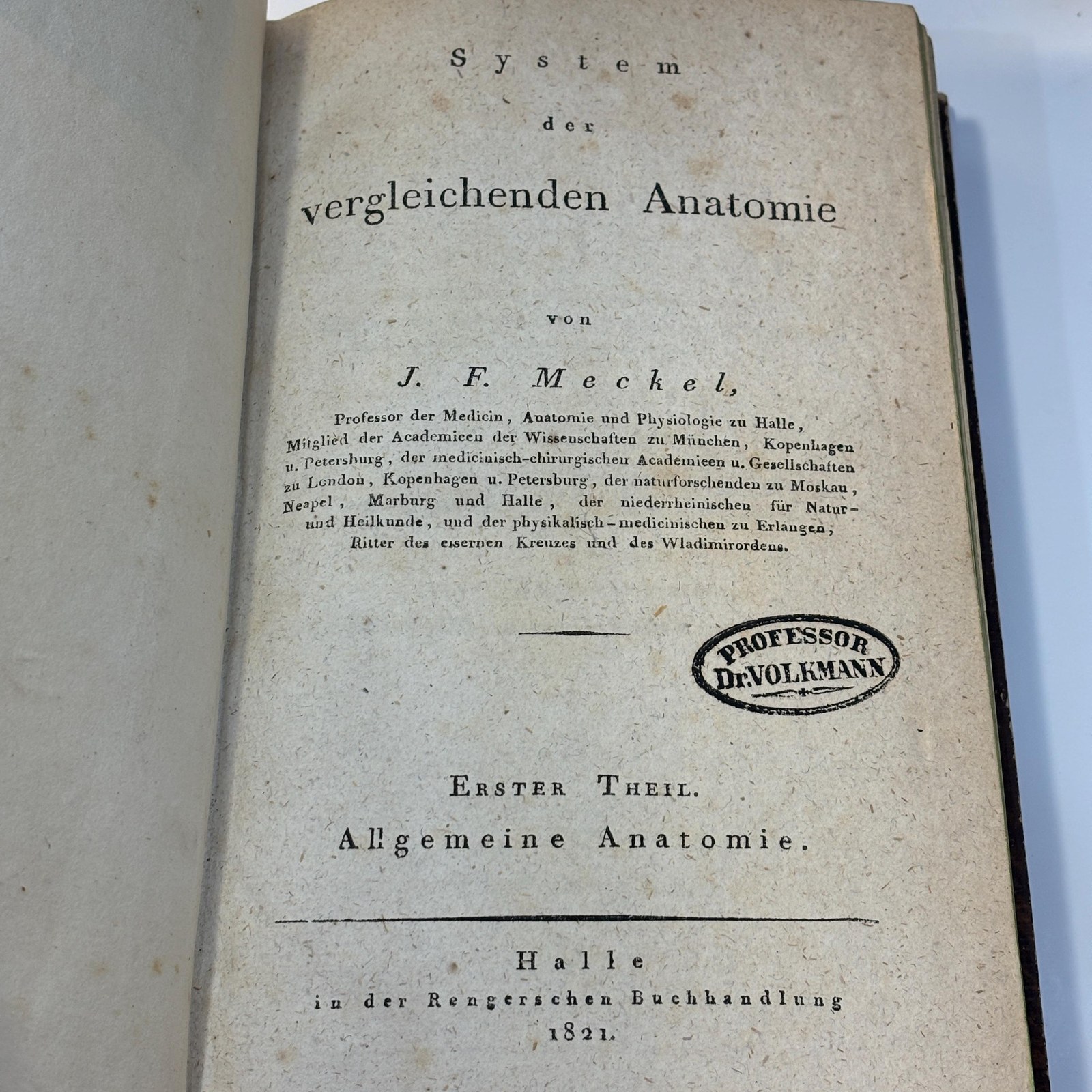 System der Vergleichenden Anatomie von J. F. Meckel. Translated: System of comparative anatomy by J. F. Meckel. First Edition, 6 volumes bound in 7. First Edition — photograph 2.