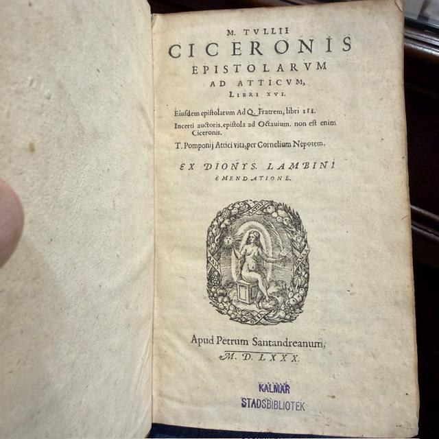 M. Tullii Ciceronis Epistolarum Ad Atticum, Libri XVI. Eiusdem Epistolarum Ad Q. Fratrem, Libri III. Incerti Auctoris Epistola Ad Octavium. Non Est Enim Ciceronis. T. Pomponii Attici Vita, Per Cornelium Nepotem. Ex Dionys. Lambini Emendatione. Translated: Marcus Tullius Cicero’s Letters to Atticus, in Sixteen Books; His Letters to His Brother Quintus, in Three Books; A Letter to Octavius by an Unknown Author, for It Is Not by Cicero; and The Life of Titus Pomponius Atticus, by Cornelius Nepos. From the Recension of Denis Lambin. — photograph 2.