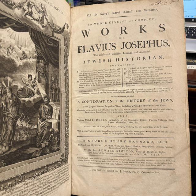 The Whole Genuine and Complete Works of Flavius Josephus, the Celebrated Warlike, Learned and Authentic Jewish Historian. Containing: I. The Antiquities of the Jews in Twenty Books; with Their Wars, Memorable Transactions, Authentic and Remarkable Occurrences, Their Various Turns of Glory and Misery, of Prosperity and Adversity, &c. from the Creation of the World. II. The Wars of the Jews with the Romans, from Their Commencement to the Final Destruction of Jerusalem by Titus in the Reign of Vespasian. In Seven Books. III. The Book of Josephus Against Apion, in Defence of the Jewish Antiquities. In Two Parts. IV. The Martyrdoms of the Maccabees. V. The Embassy of Philo from the Jews of Alexandria to the Emperor Caius Caligula. VI. The Life of Flavius Josephus, Written by Himself. VII. The Testimonies of Josephus Concerning Our Blessed Saviour, St. John the Baptist, &c. Clearly Vindicated. The Whole Translated from the Original in the Greek Language, and Diligently Revised and Compared with the Writings of Contemporary Authors of Different Nations on the Subject; All Tending to Prove the Authenticity of the Work. To Which Will Be Now First Added, a Continuation of the History of the Jews, from Josephus Down to the Present Time, Including a Period of More Than 1700 Years. Containing an Account of Their Dispersion into the Various Parts of Europe, Asia, Africa and America, Their Different Persecutions, Transactions, Various Occurrences, and Present State Throughout the Known World. Also Various Useful Indexes, Particularly of the Countries, Cities, Towns, Villages, Seas, Rivers, Mountains, Lakes, &c. Likewise Tables of the Jewish Coins, Weights, Measures, &c. Used in the Time of the Author. With a Great Variety of Other Interesting and Authentic Particulars Never Given in Any Work of the Like Kind Either in the English or Any Other Language. Embellished with a Great Number of Beautiful Copper Plates, Descriptive of the Most Distinguished Transactions Related in the Work, from Original Drawings of the Ingenious Messrs. Metz, Stothard, and Corbould, Members of the Royal Academy, and Other Eminent Artists. The Whole Engraved by the Most Capital Performers, Particularly Grignion, Collier, Heath, Tookey, Taylor, &c. — photograph 3.