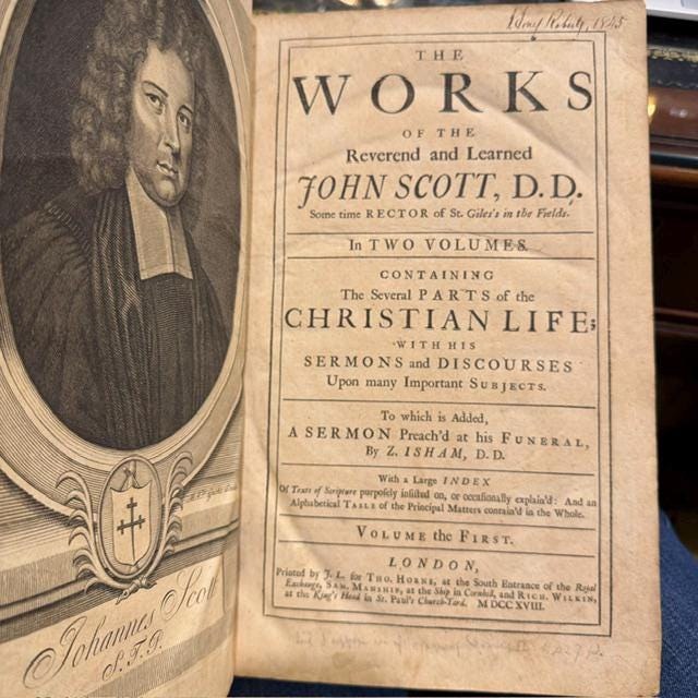 The Works of The Reverend and Learned John Scott, D.D. in Two Volumes. Containing The Several Parts of The Christian Life; With His Sermons and Discourses Upon many Important Subjects. To Which is Added, a Sermon Preach'd at his Funeral, by Z. Isham, D.D. With a Large Index of texts of Scriptuire Purposely insisted on, or Occasionally Explain'd: And an Alphabetical Table of The Principal matters contain'd in the Whole. — photograph 3.