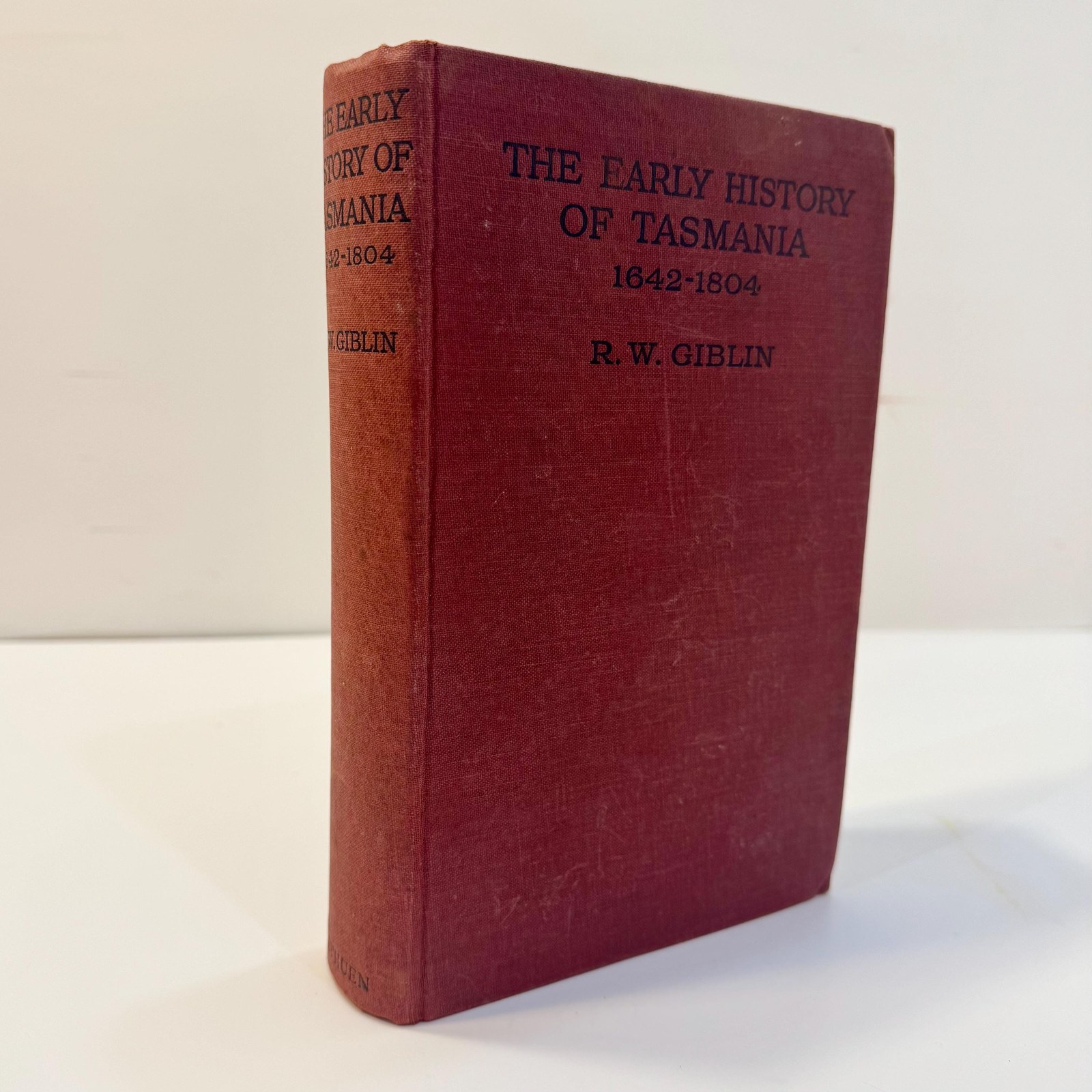 The Early History of Tasmania, The Geographical Era 1642-1804 With Three Plates and Twelve Charts by R.W. Giblin, 1928 | First Edition — photograph 2.