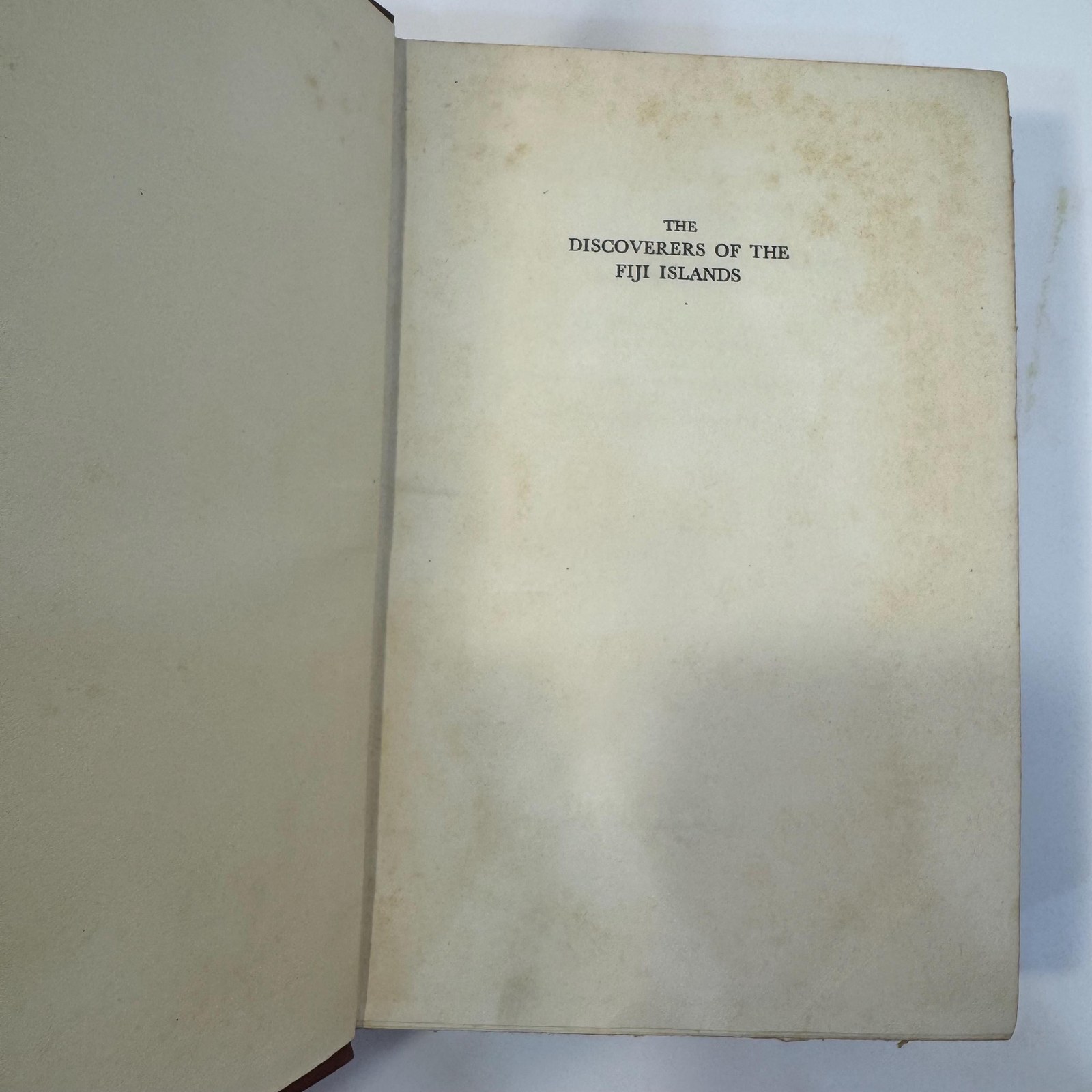 The Discoverers of The Fiji Islands; Tasman, Cook, Bligh, Wilson, Bellinghausen by G.C. Henderson, 1933 | First Edition — photograph 5.