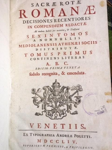 Sacrae Rotae Romanae decisiones recentiores in compendium redactae ad modum indicis per materias et tractatus sex in tomos a nonnullis Mediolanensis Athenaei sociis distcompartmentutae. TRANSLATION: "The recent decisions of the Sacred Roman Rota compiled into a compendium in the form of an index by subjects and six treatises, compartmentalized into volumes by some members of the Athenaeum in Milan." — photograph 3.