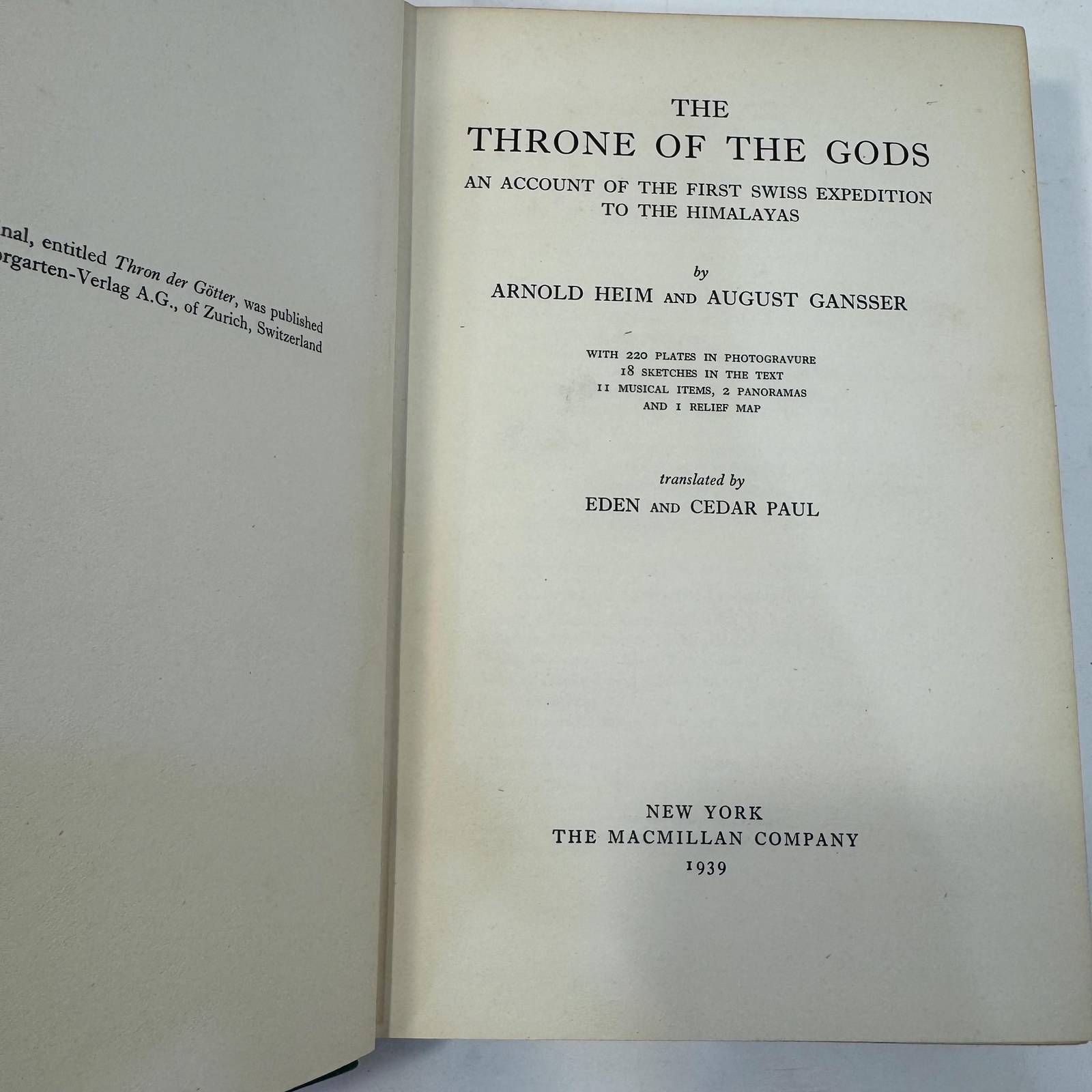 Throne of the Gods. An Account of the First Swiss Expedition to the Himalayas. … with 220 plates inPhotogravure 18 sketches in the text 11 musical items, 2 panoramas and 1 relief map. Translated By Eden and Cedar Paul — photograph 6.