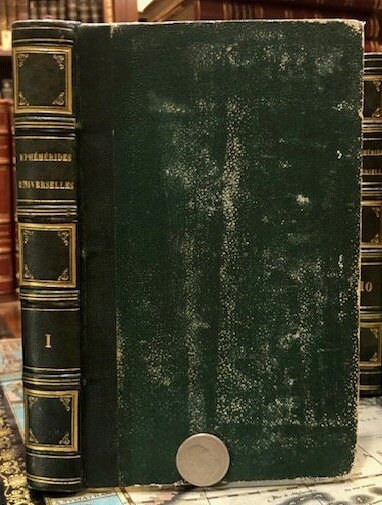 Éphémérides Universelles, ou tableau religieux, politique, littéraire, sceintifique et anecdotique, : présentant, pour chaque jour de l'année, un extrait des annales de toutes les nations et de tous les sic̀les, depuis les temps historiques jusq'au 1er Janvier 1828
GOOGLE TRANSLATION: Ephemerides universal, or religious, political, literary, scientific and anecdotal, presenting, for each day of the year, an extract of the annals of all the nations and all the centuries, From the historical times until January 1st, 1820 - April 1828. — photograph 2.