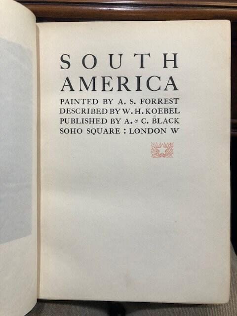 South America Painted by A. S. Forrest and Described by W. H. Koebel — photograph 2.