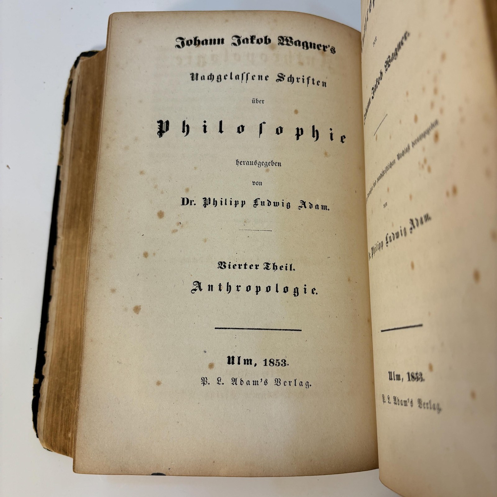 Metaphysik oder Das Weltgesetz. (Volume 1.) -- Nachgelassene Schriften (Johann Jakob Wagner) über Philosophie by Phillipp Ludwig Adam (in 7 volumes). TRANSLATION: Metaphysics or the World Law. (Volume 1.) -- Posthumous Writings (of Johann Jakob Wagner) on Philosophy by Philipp Ludwig Adam. (In 7 volumes). — photograph 2.