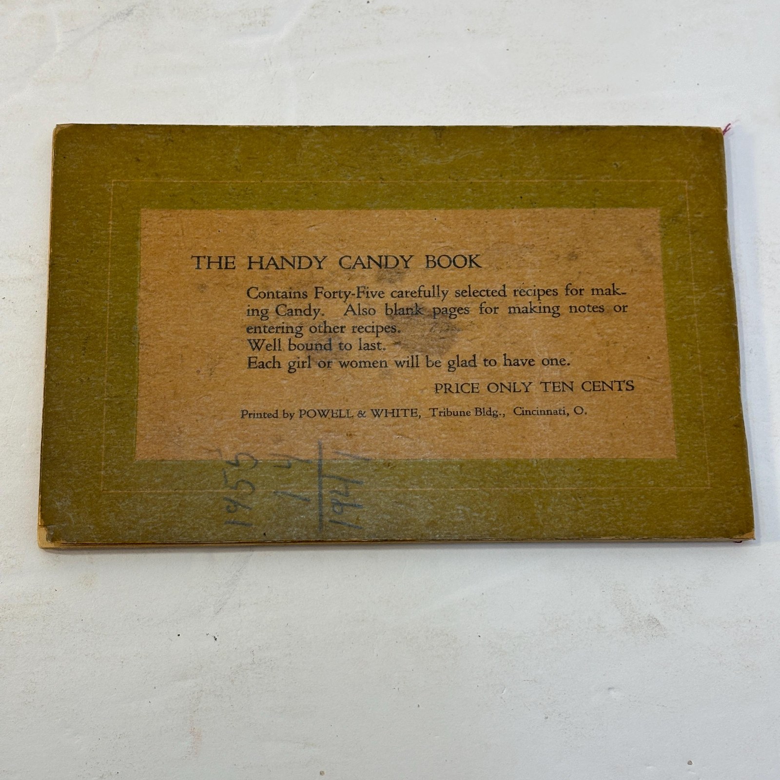 The Handy Candy Book. Recipes and Notes. Second Edition. A selection of candy recipes made by a young lady who has had considerable experience and pleasant success in the delightful art of making candies. Price Ten Cents. — photograph 6.