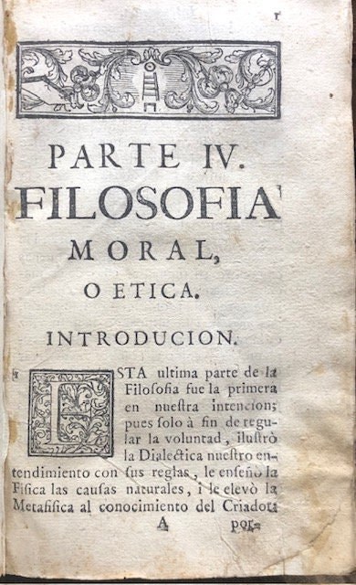 Filosfia Racional, Natural, Metafisica, I Moral. Tome IV of Filosofia Moral. Translated from Spanish: Philosophy; Rational, Natural, Moral, Metaphysics. Vol IV of Moral Philosophy — photograph 5.