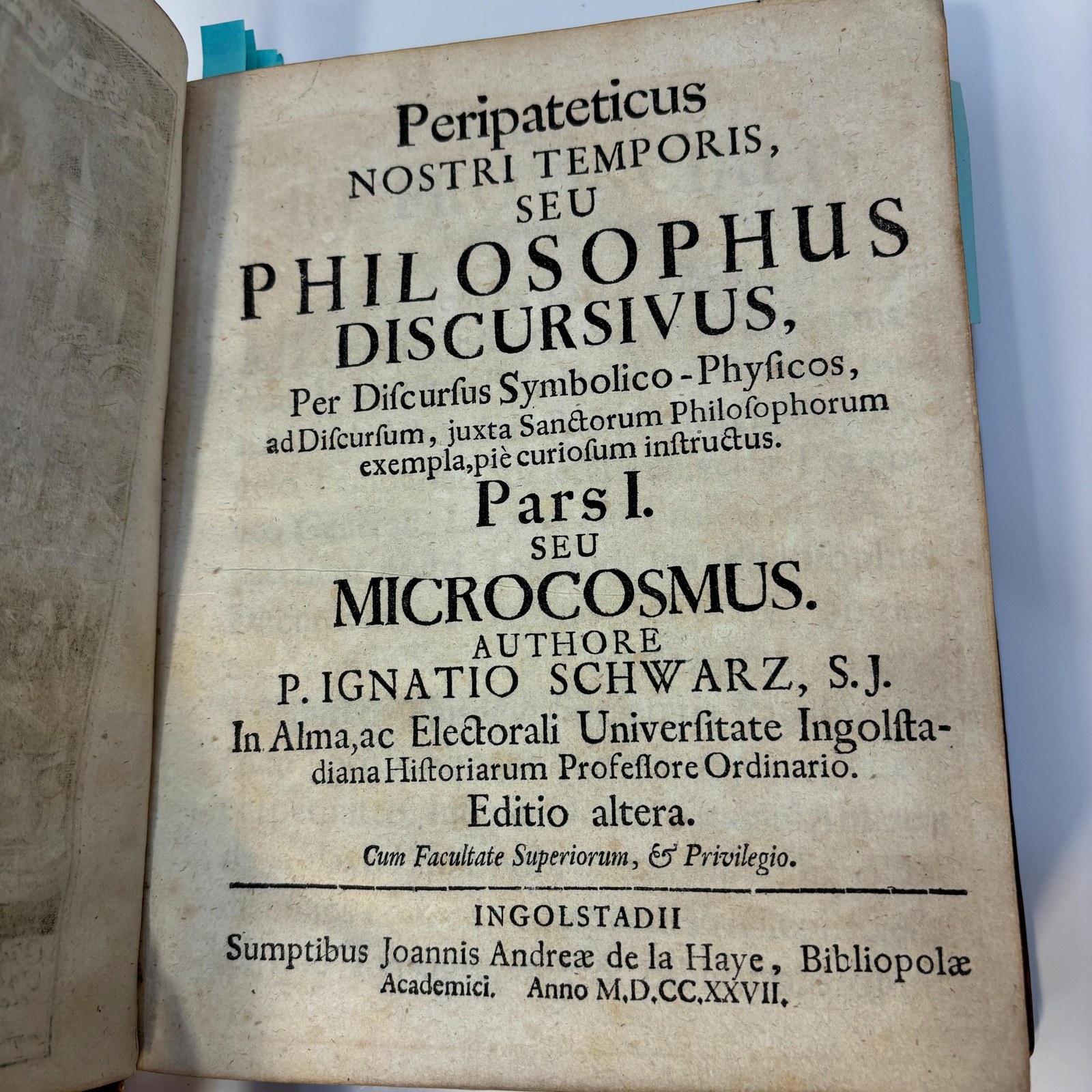 Peripateticus Nostri Temporis, Seu Philosophus Discursivus, Per Discursus Symbolico-Physicos, ad Discursum, juxta Sanctorum Philosophorum exempla, pie curiasum instructus. Pars I. Seu Microcosmus... Editio altera. --- AND --- Pars II. Seu Macrocosmus. Translated from Latin: Peripatetic of Our Time, or Discursive Philosopher, Through Symbolico-Physical Discourses, Prepared for Discourse, Devoutly Instructed According to the Examples of Holy Philosophers. Part I. Or Microcosm... Part II. Or Macrocosm. Second Edition — photograph 2.
