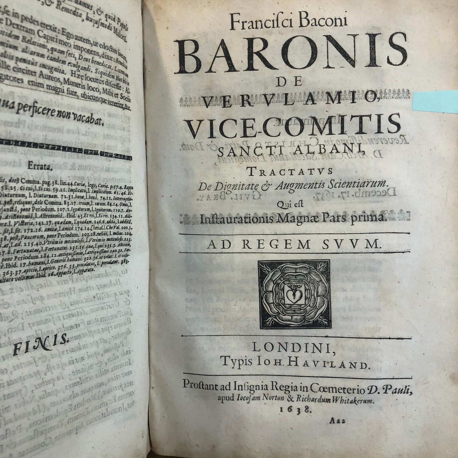 Francisci Baconi, Baronis de Verulamio, Vice-Comitis Sancti Albani, Operum Moralium et Civilium Tomus. Qui continet: Historiam Regni Henrici Septimi, Regis Angliae. Sermones Fidelis, sive Interiora Rerum. Tractatum de Sapientia Veterum. Dialogum de Bello Sacro. Et Novam Atlantidem. Ab ipso Honoratissimo Auctore, praeterquam in paucis, Latinitate donatus. Cura & Fide Guilielmi Rawley, Sacrae Theologiae Doctoris, olim Dominationi suae, nunc Serenissimae Majestati Regiae, a Sacris. In hoc volumine, iterum excusi, includuntur: Tractatus de Augmentis Scientiarum, Historia Ventorum, Historia Vitae & Mortis. Translated from Latin: The Works of Francis Bacon, Baron of Verulam, Vice-Count of St. Albans, Moral and Civil Volume. It contains: The History of the Reign of Henry VII, King of England. Faithful Discourses, or the Innermost Things. Treatise on the Wisdom of the Ancients. Dialogue on the Sacred War. And the New Atlantis. By the Most Honorable Author himself, translated into Latin except for a few, with care and fidelity by William Rawley, Doctor of Sacred Theology, once to his Lordship, now to the Most Serene Royal Majesty, from the Sacred. In this volume, reprinted, are also included: Treatise on the Advancement of Learning, History of Winds, History of Life and Death. — photograph 9.