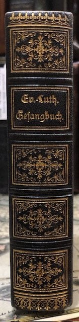 Evang.- Lutherisches Gesangbuch. Herausgegeben Von Der Evang.-Lutherischen Synode Von Wisconsin N.A. Staaten Translated from German: Evangelical Lutheran Hymnal. Published by the Evangelical Lutheran Synod of Wisconsin and Other States (North America). — photograph 3.