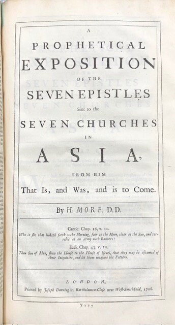 The Theological Works of The Most Pious and Learned Henry More, D.D. Sometime Fellow of Christ's College in Cambridge. Containing An Explanation of the Grand Mystery of Godliness; An Enquiry into the Mystery of Iniquity. In Two Parts; A Prophetical Exposition of The Epistles to the Seven Churches in Asia; A Discourse of the Grounds of Faith in Points of Religion; An Antidote against Idolatry; An Appendix to the Antidote against Idolatry. To Which are adjoin'd, some Divine Hymns. According to the Author's Improvements in his Latin Edition. — photograph 6.