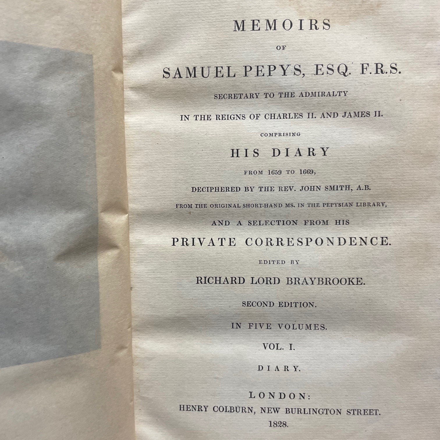 Memoirs of Samuel Pepys, Esq. F.R.S. Secretary to The Admiralty in The Reigns of Charles II, and James II. Comprising His Diary From 1659-1669, Deciphered by the Rev. John Smith, A.B. From the Original Short-Hand Ms. in the Pepsyian Library, and a Selection from his Private Correspondence. Second Edition. In Five Volumes. — photograph 5.