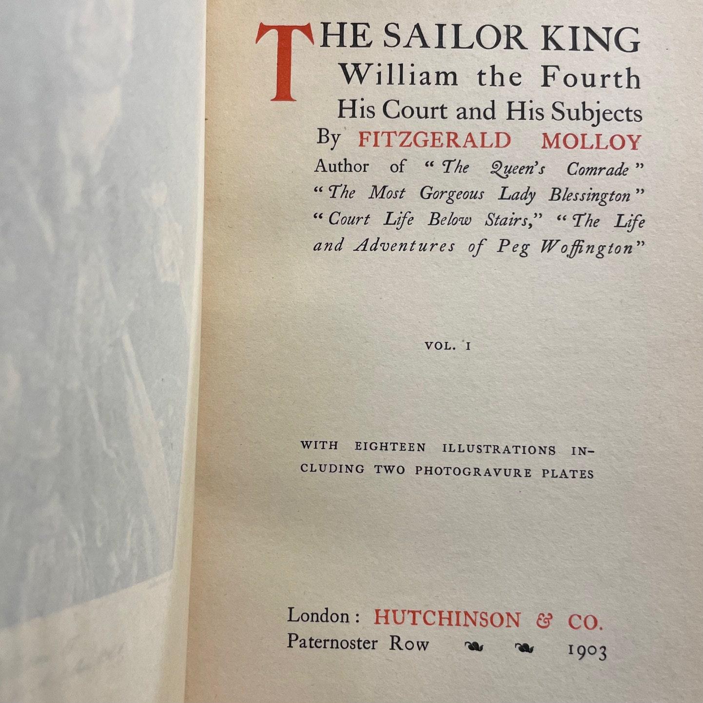 The Sailor King, William the Fourth, His Court and His Subjects, With Eighteen Illustrations Including Two Photogravure Plates. In Two Volumes — photograph 6.