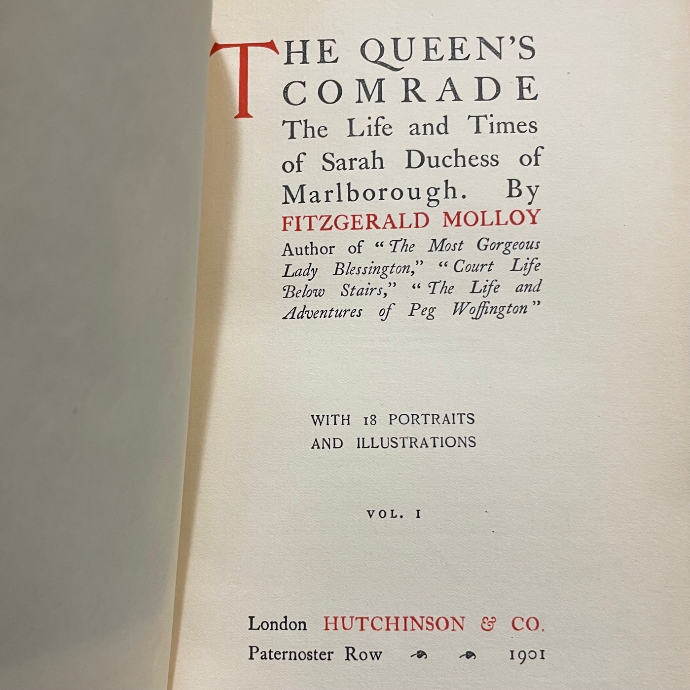 The Queen's Comrade, The Life and Times of Sarah Duchess of Marlborough. With 18 Portraits and Illustrations. 2 volumes. — photograph 6.