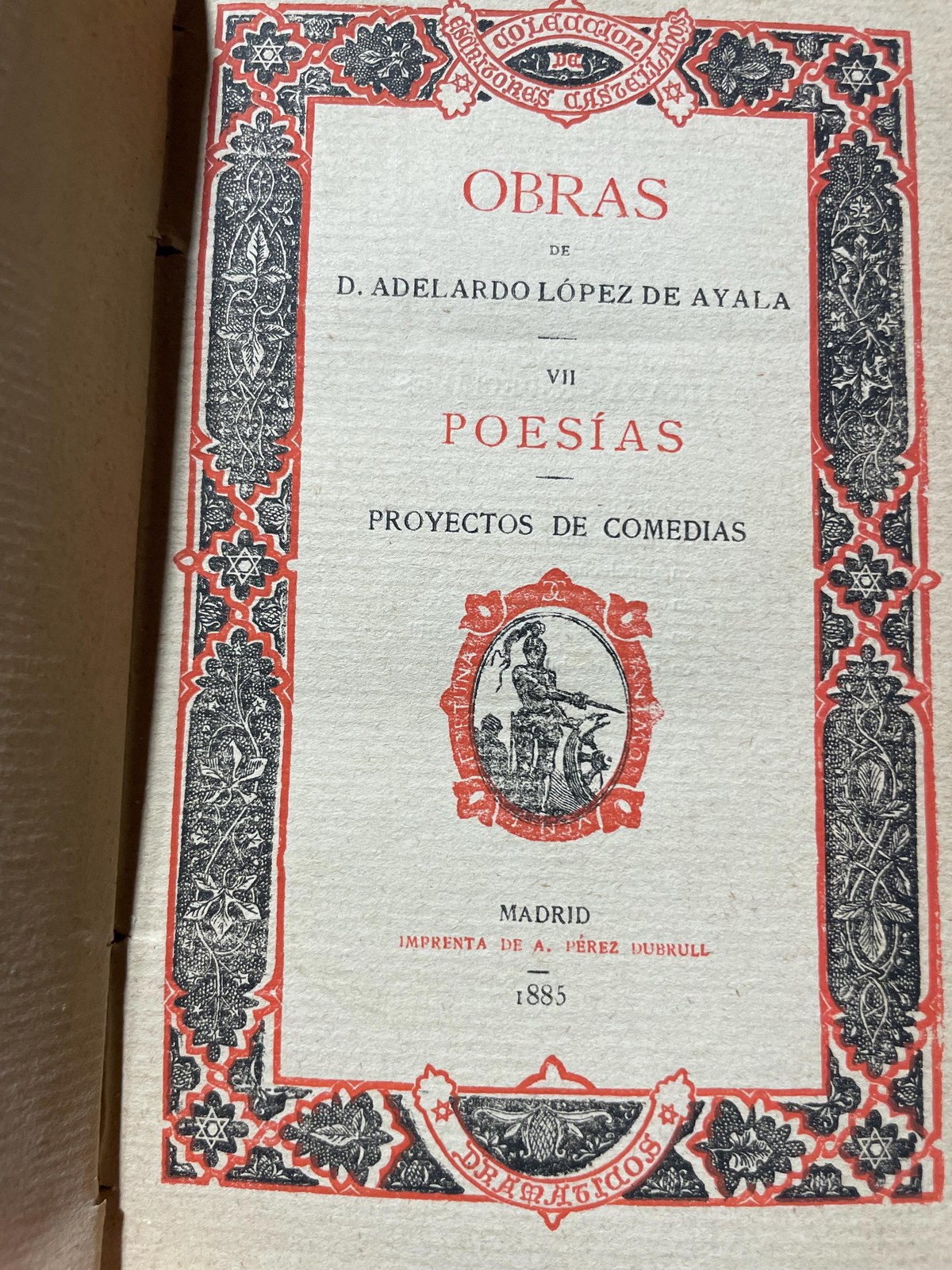 Obras de D. Adelardo Lopez De Ayala. VII Poesias. Proyectos de Comedias. Translated from Spanish: Works by Mr. Adelardo Lopez De Ayala. VII Poems. Comedy Projects. — photograph 6.