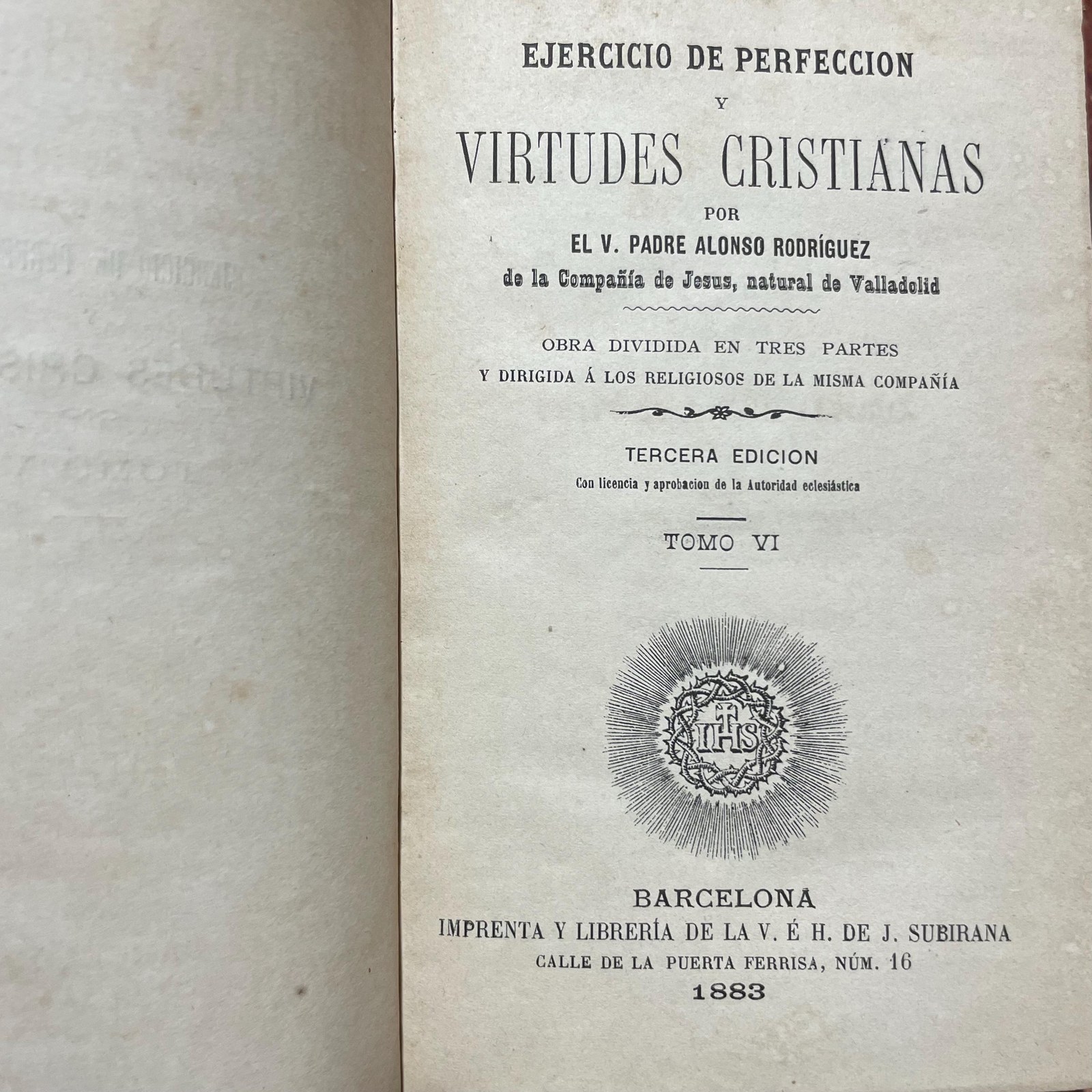 Ejercicio De Perfeccion Y Virtudes Cristianas… Obra Dividida En Tres Partes Y Dirigida A Los Religiosos De La Misma Compania, Tercera Edicion, Tomo VI. Translated from Spanish: Exercise of Perfection and Christian Virtues… Work divided into three parts and addressed to the religious of the same order, third edition, Volume VI. — photograph 5.