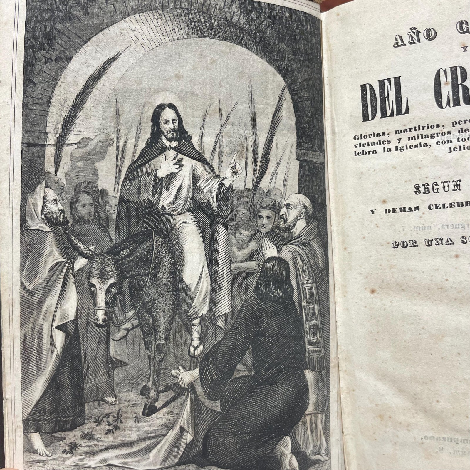 Ano Cristiano Y Fastos del Cristianismo. Glorias, martirios, peregrinaciones, padecimientos, vida, virtudes y milagros de todos los santos del ano que celebra la Iglesia, con todas las dominieas, epistolas y evanjelios de cada dia. Formado Segun El P. Croisset Y Demas Celebres Espositores Sagrados. Recopilado Por Una Sociedad Relijiosa. Tranlated from Spanish: Christian Year and Annals of Christianity. Glories, Martyrdoms, Pilgrimages, Sufferings, Lives, Virtues, and Miracles of All the Saints of the Year Celebrated by the Church, with All the Sundays, Epistles, and Gospels of Each Day. Compiled According to P. Croisset and Other Celebrated Sacred Expositors. Compiled by a Religious Society. — photograph 5.