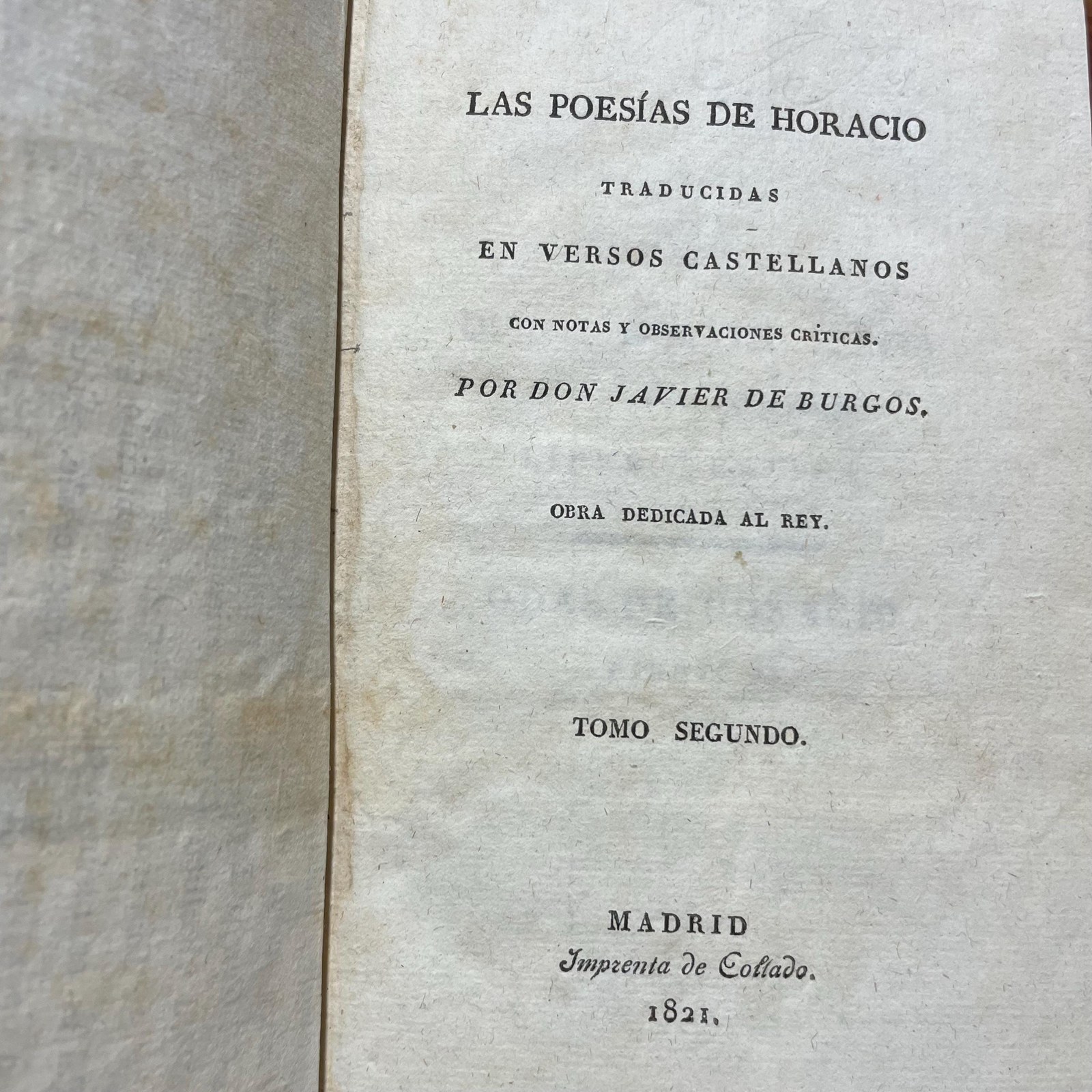 Las Poesias Traducidas En Versos Castellanos Con Notas Y Observaciones Criticas. Obra Dedica Al Rey. Tomo Primero, Segundo. Translated from Spanish: The Poems Translated into Castilian Verses with Notes and Critical Observations. Work Dedicated to the King. Volume One, Volume Two. — photograph 7.
