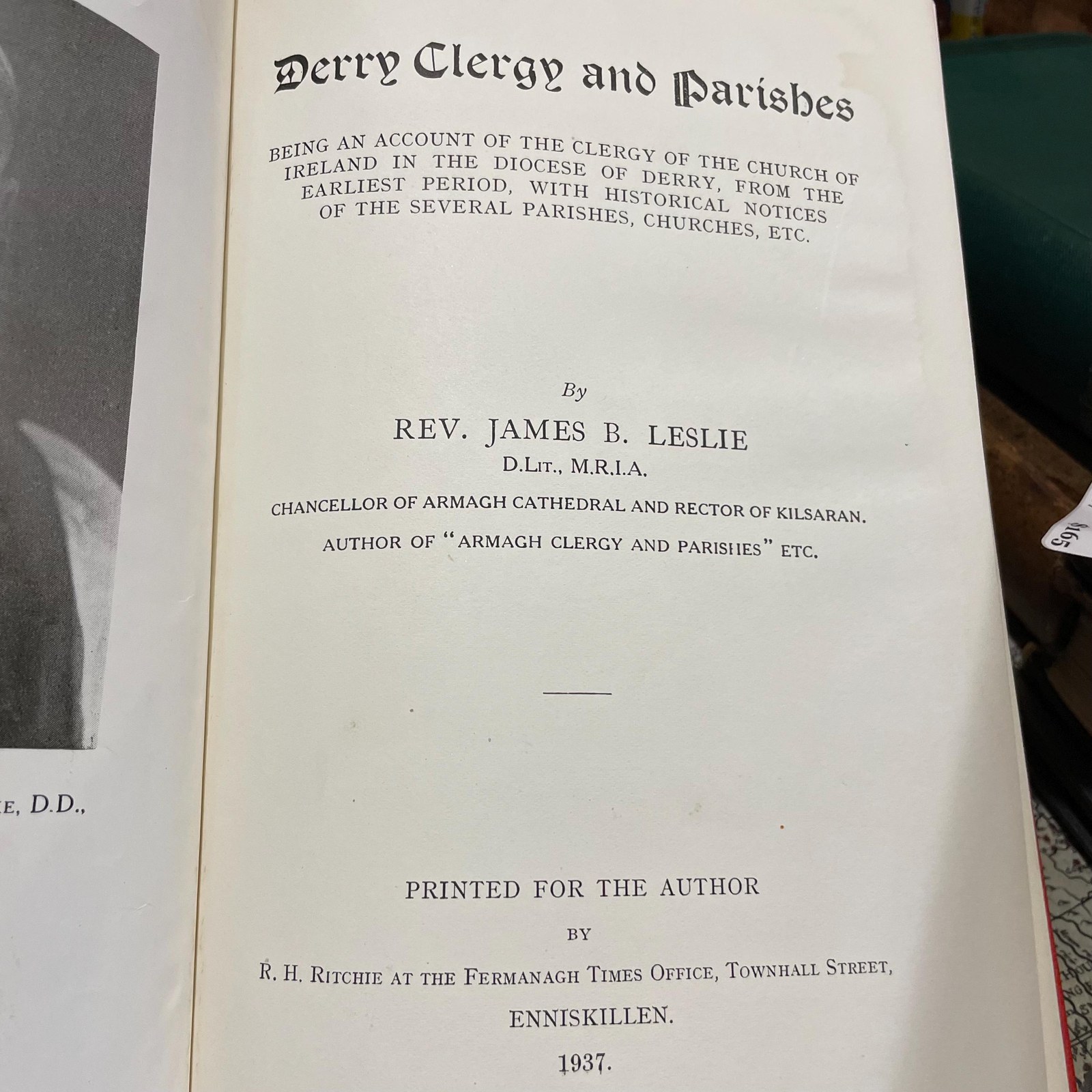 Derry Clergy and Parishes, Being an Account of the Clergy of The Church of Ireland in the Diocese of Derry, from the Earliest Period, with Historical Notices of the Several Parishes, Churches, Etc. — photograph 5.