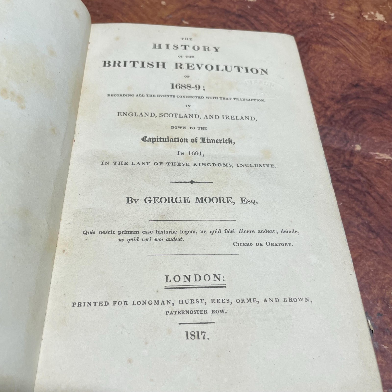 The History of The British Revolution of 1688-9; Recording all The Events Connected With That Transaction, In England, Scotland, and Ireland, Down to the Capitulation of Limerick, in 1691, In the Last of These Kingdoms, Inclusive. — photograph 6.