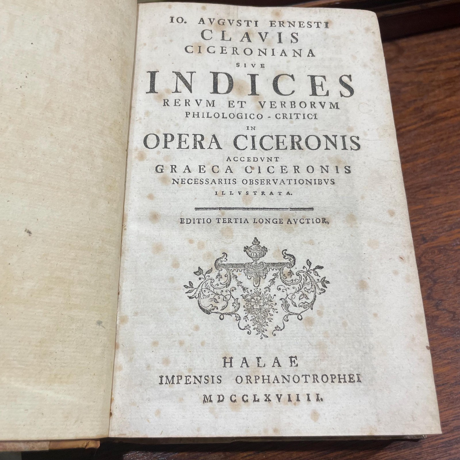 Io. Augusti Ernesti Clavis Ciceroiana Sive Indices Rerum Et Verborum Philolico - Critici In Opera Ciceranis Accedunt Graeca Ciceronis Necessariis Observationibus Illustrata. Editio Tertia Longe Auctior. Translated from Latin: Johann August Ernesti's Key to Cicero, or Indices of Matters and Words for Philological-Critical Study in the Works of Cicero, with Greek Passages of Cicero Explained with Necessary Observations. Third Edition, Greatly Expanded. — photograph 6.