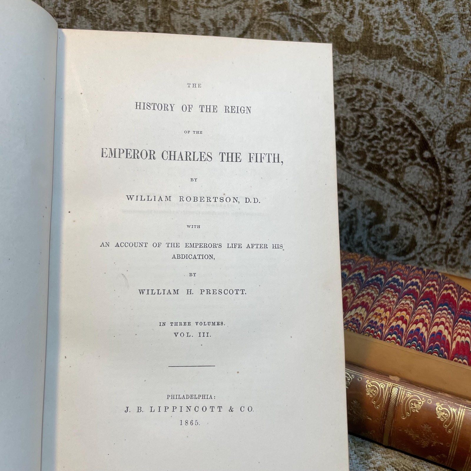 The History of The Reign of The Emporer Charles The Fifth. With an Account of The Emperor's Life After His Abdication. In Three Volumes. (Vols. I and III only) — photograph 7.