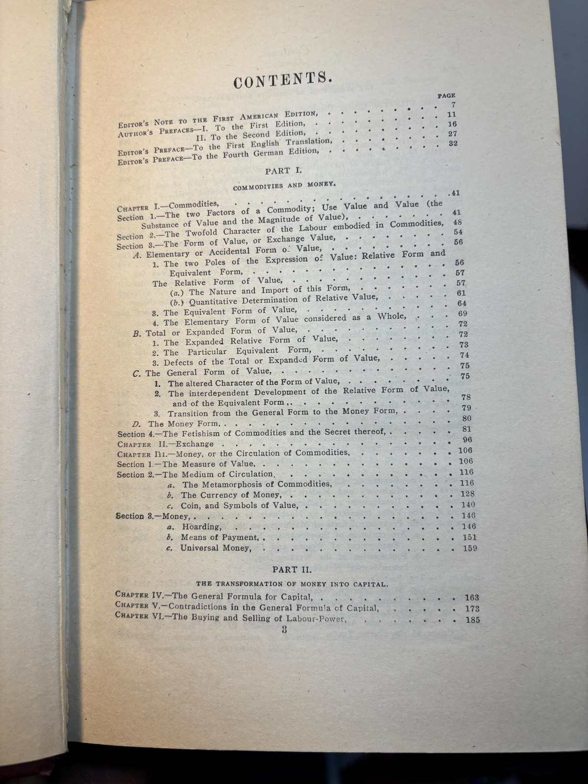 Capital, A Critique of Political Economy (3 vol.) Vol.I The Process of Capitalist Production, Translated from the Third German Edition, by Samuel Moore and Edward Aveling. Editied by Frederick Engels. Revised and Amplified According to The Fourth German Edition by Ernest Untermann. (1915) Vol.II The Process of Circulation of Capital Edited by Frederick Engels, Translated from the Second German Edition by Ernest Untermann. (1915) Vol.III The Process of Capitalist Production as a Whole. Edited by Frederick Engels, Translated from The First German Edition by Ernest Untermann. (1909) — photograph 3.