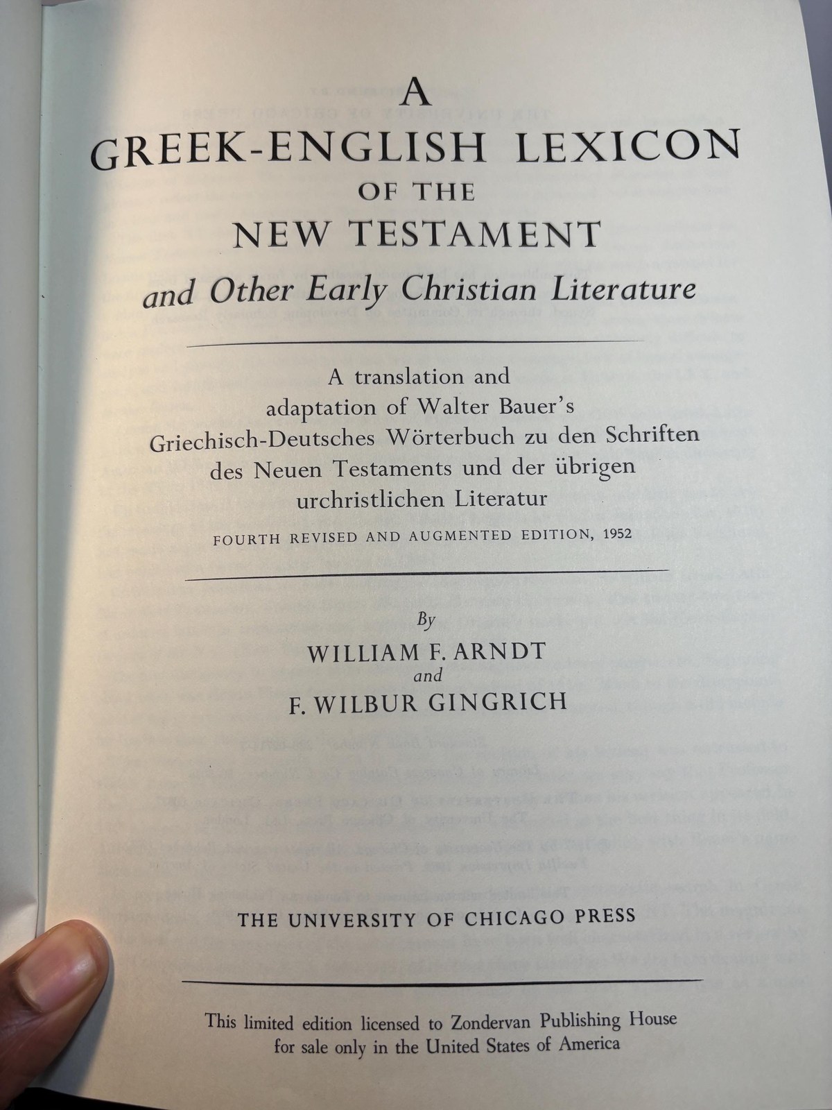 A Greek-English Lexicon of The New Testament and Other Early Christian Literature. A Translation ond Adaptation of Walter Bauer's Griechisch-Deutsches Worterbuch zu den Schriften des Neuen Testaments ubd der ubrien urchristlichen Literatur Fourth Revised abd Augmented Edition, 1952 — photograph 3.