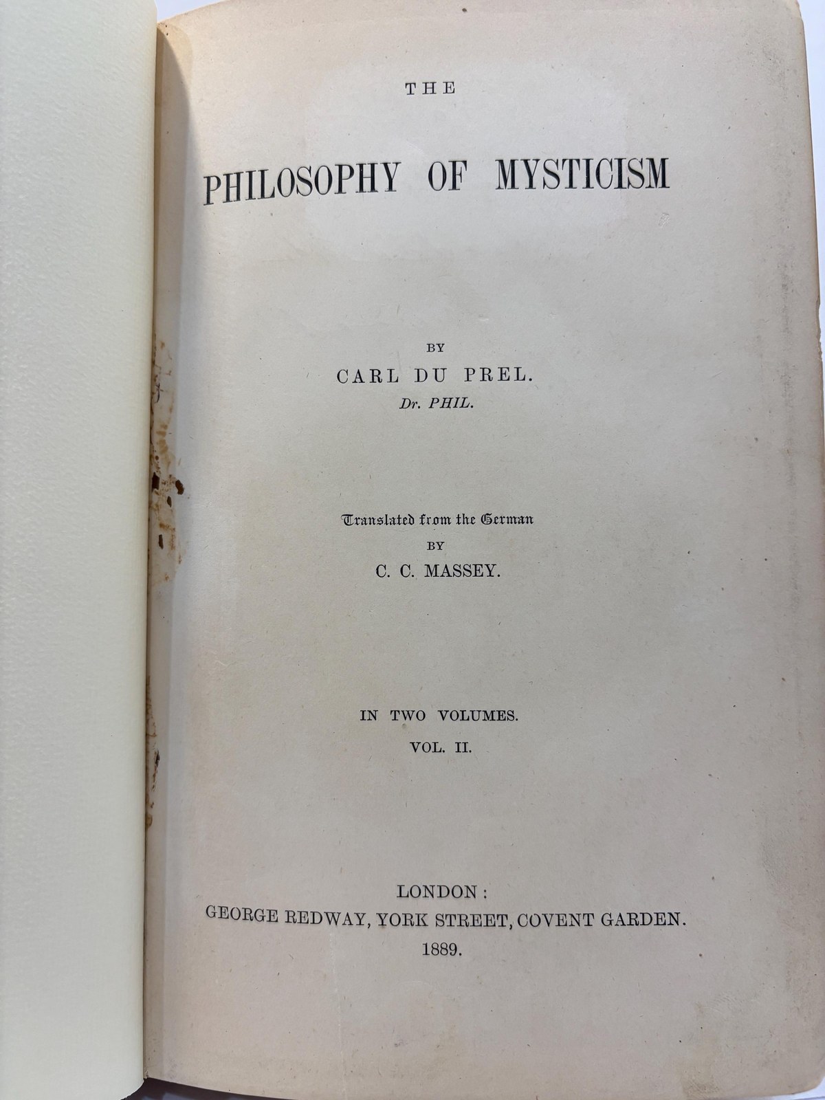 The Philosophy of Mysticism In Two Volumes. First Edition. — photograph 8.