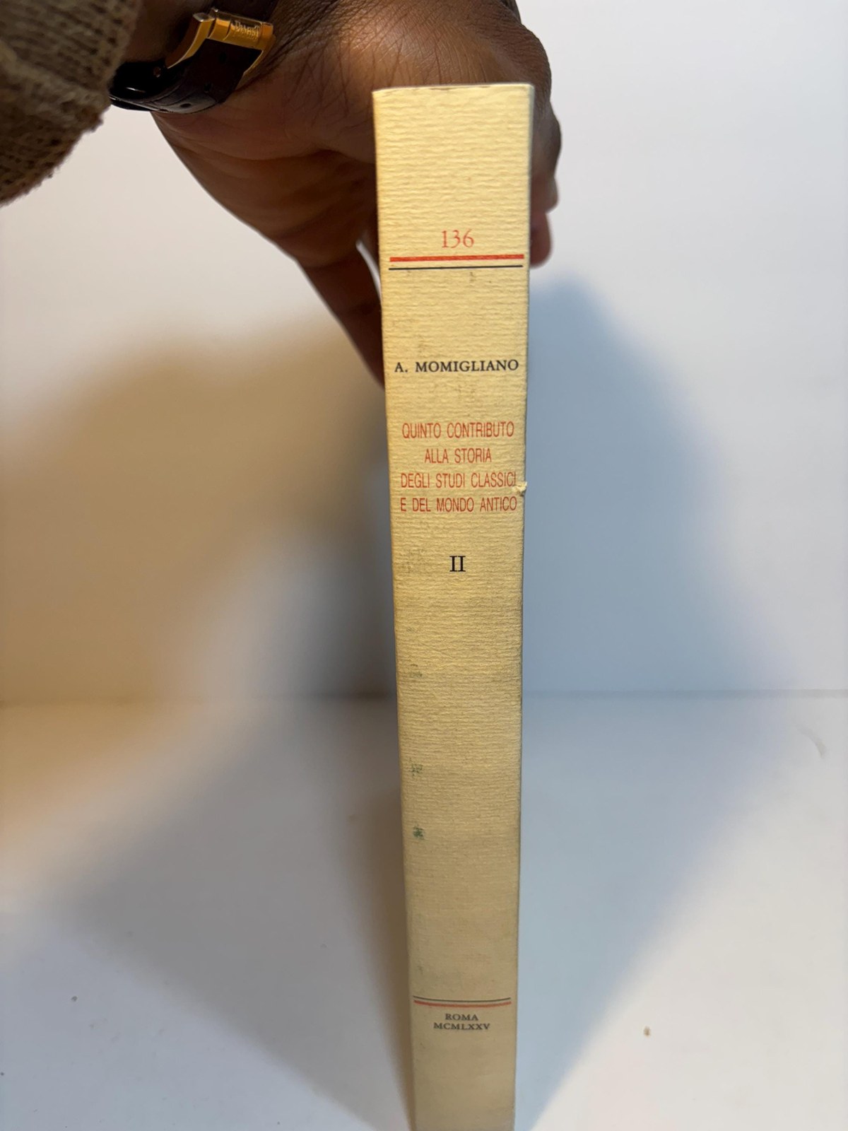 Quinto Contributo Alla Storia Degli Studi Classici E Del Mondo Antica #136. Tomo Secondo. Translated: Fifth Contribution to the History of Classical Studies and the Ancient World Second Volume #136 — photograph 2.