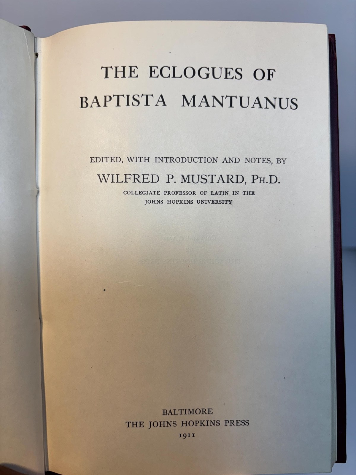 Six Titles: The Eclogues of Baptista Mantuanus (1911), The Piscatory Eclogues of Jacopo Sannazaro (1914), The Eclogues of Faustus Andrelinus and Ioannes Arnolletus (1918), The Eclogues of Antonio Geraldini (1924), Aeneae Silvii De Curialium Miseriis Epistola (1928), The Eclogues of Henrique Cayado (1931) — photograph 3.