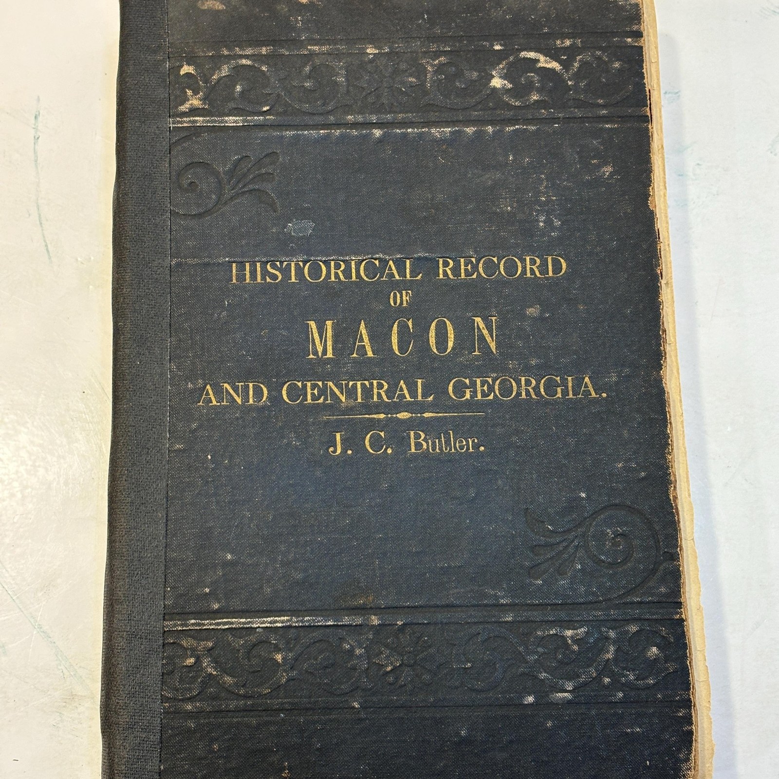 Historical Record of Macon and Central Georgia, Containing many Interesting and Valuable Reminiscences Connected With The Whole State, Including Numerous Incidents and Facts never Before Published and of Great Historic Value. — photograph 6.