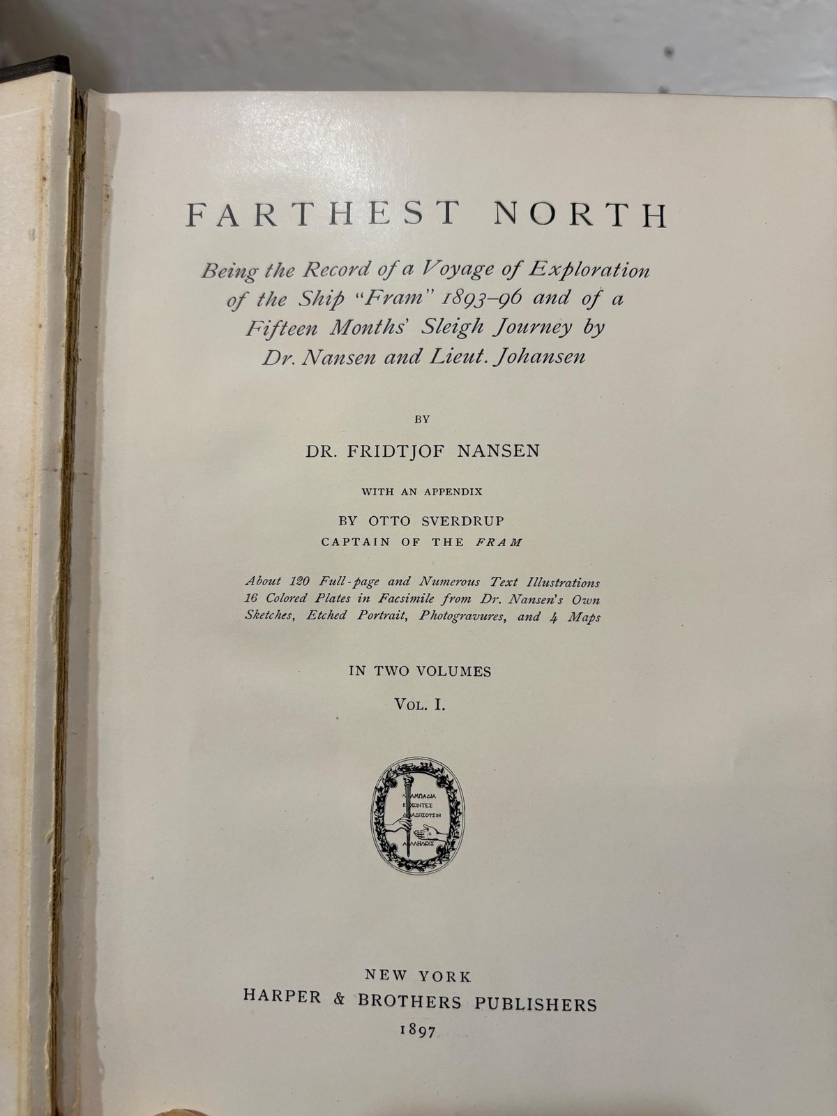 Farthest North Being the Record of a Voyage of Exploration of the Ship "Fram" 1893-96 and of a Fifteen Months' Sleigh Journey by Dr. Nansen and Lieut. Johansen. About 120 Full Page and Numerous Text Illustrations 16 Colored Plates in Facsimile from Dr. Nansen's Own Sketches, Etched Portrait, Photogravures, and 4 Maps. In Two Volumes. — photograph 3.