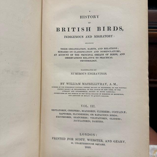 A History of British Birds, Indigenous and Migratory: Including Their organization, Habits, and Relations; Remarks on Classification and Nomenclature; An Account of The Principal Organs of Birds, and Observations Relative to Practical Ornithology. Illustrated by Numerous Engravings. — photograph 2.