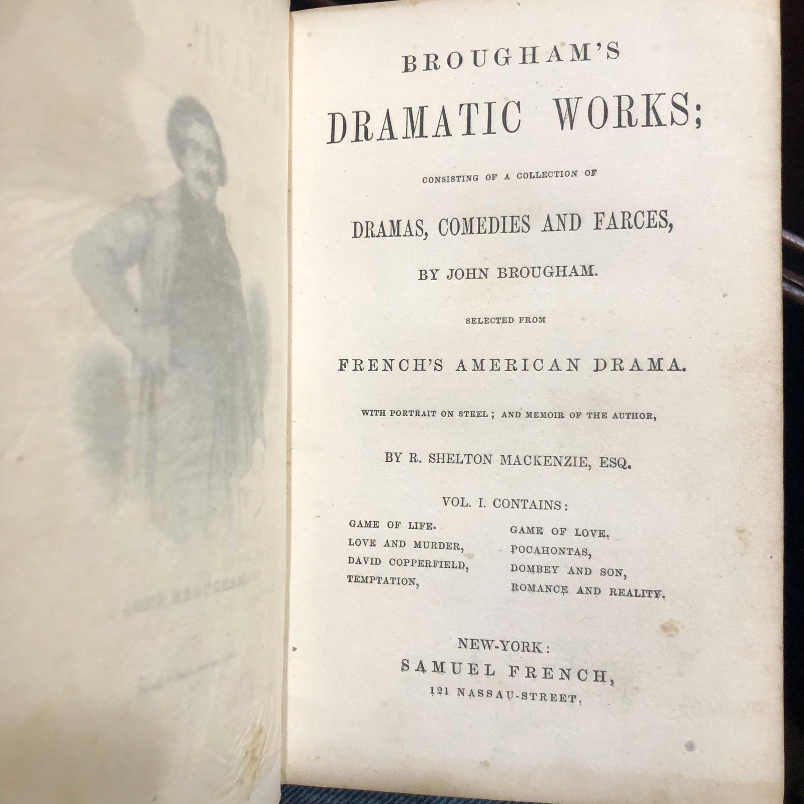 Brougham's Dramatic Works; Consisting of a Collection of Dramas, Comedies and Farces,..Selected from French's American Drama, With Portrait on Steel; And Memoir of The Author. — photograph 3.