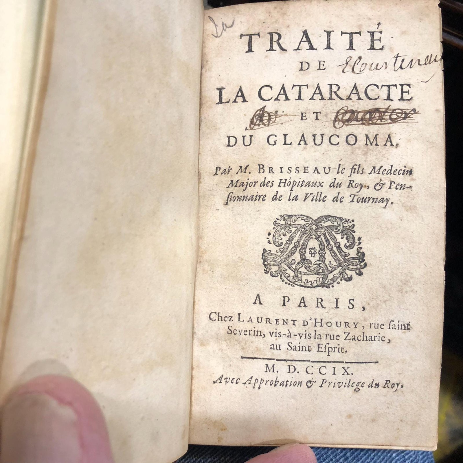 Traitè De La Cataracte Et Du Glaucoma. Par M. Brisseau le fils Medecin Major des Hôpitaux du Roy, & Pensionnaire de la Ville de Tournay. Translated: Treatise On the Cataract And Of Glaucoma. By Mr. Brisseau the son, Physician, Chief Physician of the King’s Hospitals, and Pensioner of the City of Tournai. French Language, First Edition. — photograph 3.