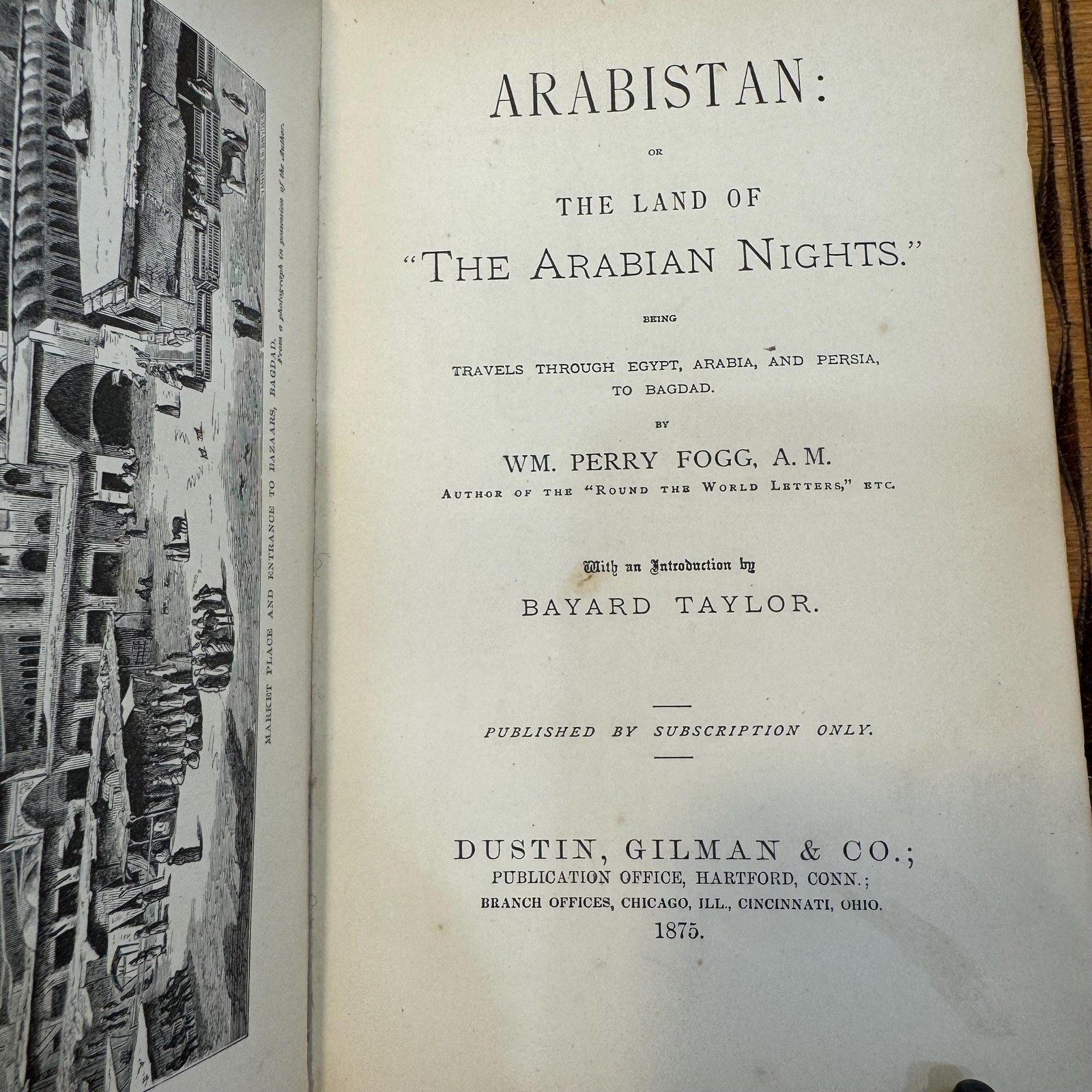 Arabistan: or The Land of "The Arabian Nights". Being Travels Through Egypt, Arabia, and Persia, to Bagdad. Published by subscription only. Inscribed by Author. — photograph 5.