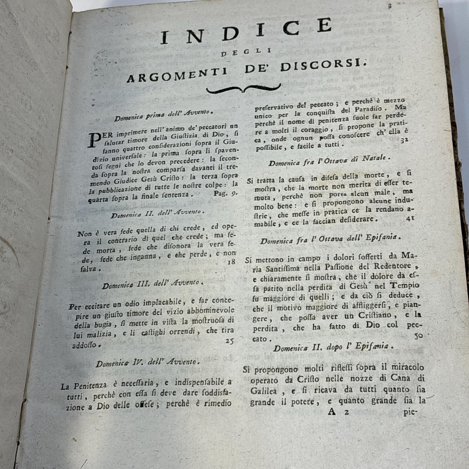 Discorsi sacri Morali Adattati alla capacità d' ogni genere di persone Sopra le Domeniche dell' anno. Opera Di Gio. Battista Campadelli Sacerdote Padovano Dottore di Sacra Teologia,Pubblicata ad uso principalmente de' Parrochi di Villa Edizione Novissima. Aggiuntivi alcuni discorsi non più stampati. Translated: Sacred Moral Discourses Adapted to the understanding and capacity of every class of person, For the Sundays of the year. A work by Giovanni Battista Campadelli
A priest of Padua,
Doctor of Sacred Theology,
Published chiefly for the use of parish priests.
Newest Edition With the addition of several discourses not previously printed. — photograph 5.
