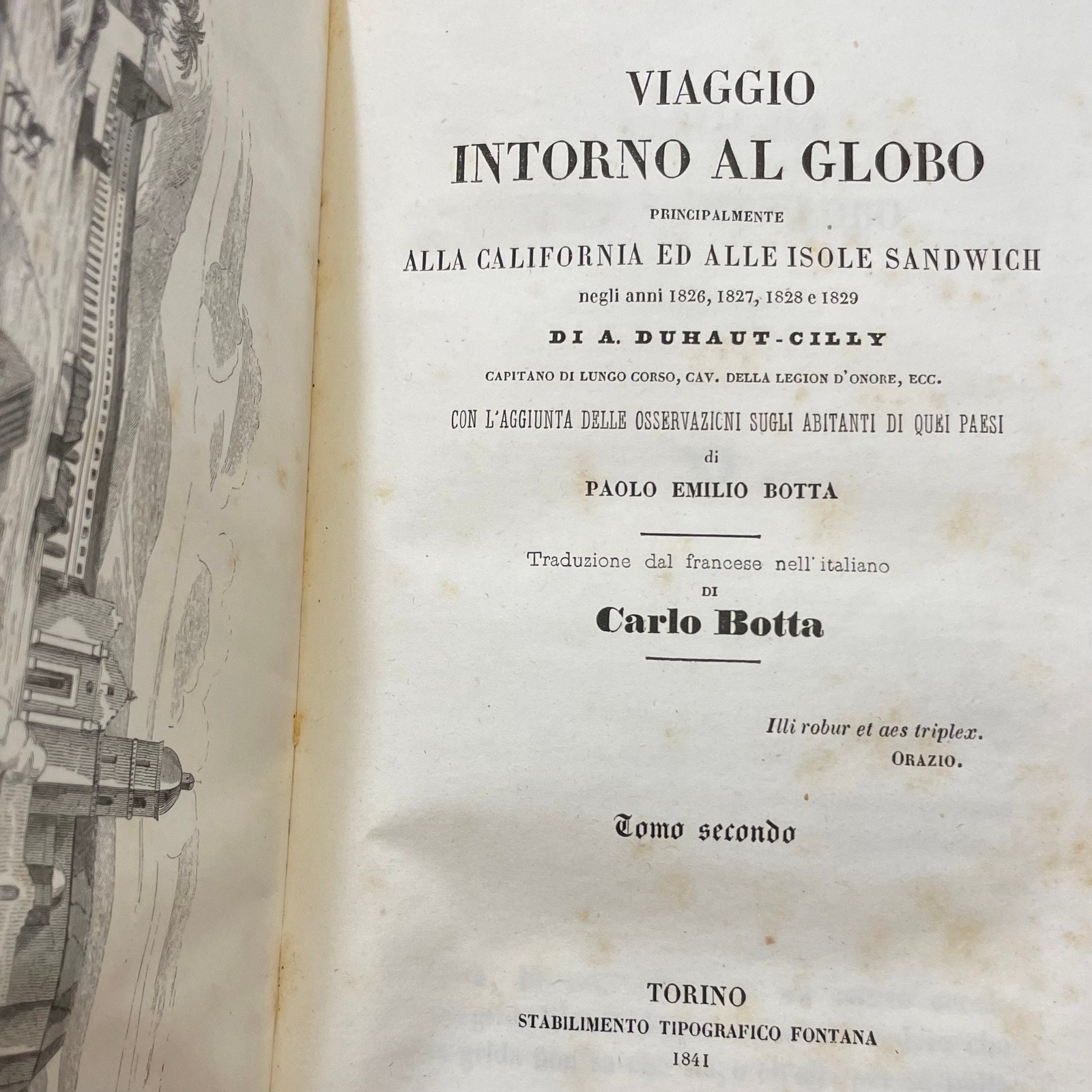Viaggio Intorno al Globo alla California ed alle Isole Sandwich negli anni 1826, 1827, 1828 e 1829. GOOGLE TRANSLATION: Journey Around the Globe to California and the Sandwich Islands in the years 1826, 1827, 1828 and 1829. Translated from the French to Italian by Carlo Botta. — photograph 6.