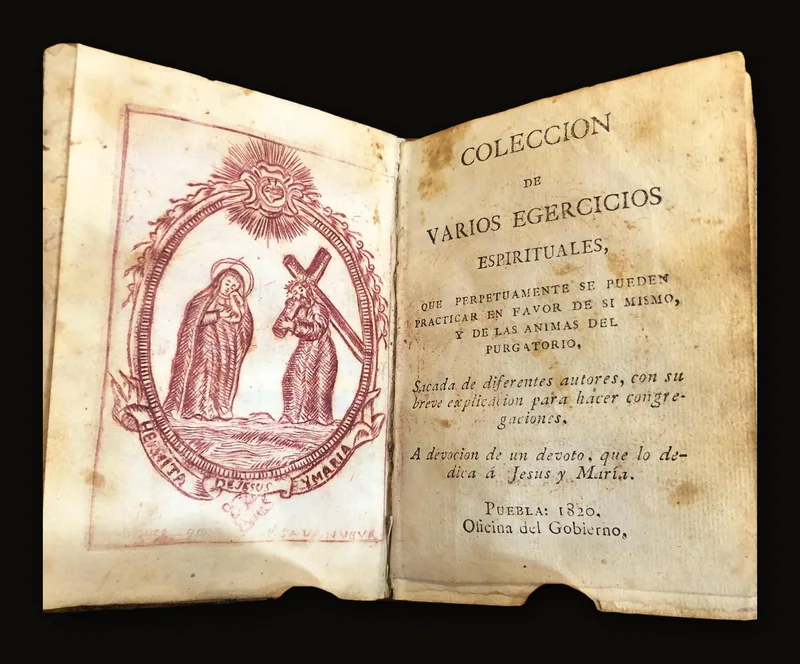 Coleccion de Varios E Germancicios Espirituales, que perpetuamente se pueden practicar en favor de si mismo, y de las animas del pugatorio [Collection of various spiritual exercises, which may be practiced perpetually for the benefit of oneself, and of the souls in purgatory].