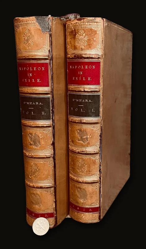 Napoleon in Exile; or, a Voice From St. Helena. The opinions and Reflections of Napoleon on the most important events of his life and government, in his own words..