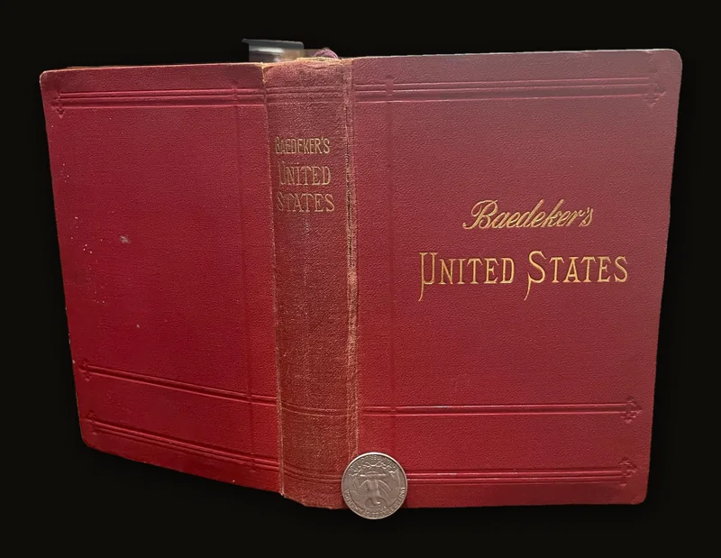 United States with Excursions to Mexico, Cuba, Purto Rico, and Alaska. Handbook for Travellers.