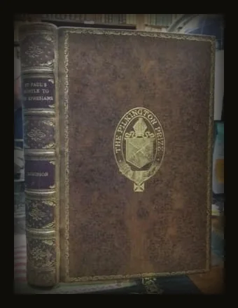St Paul's Epistle to the Ephesians A revised text and translation with exposition and notes. [PRIZE BINDING The Pilkington Prize].