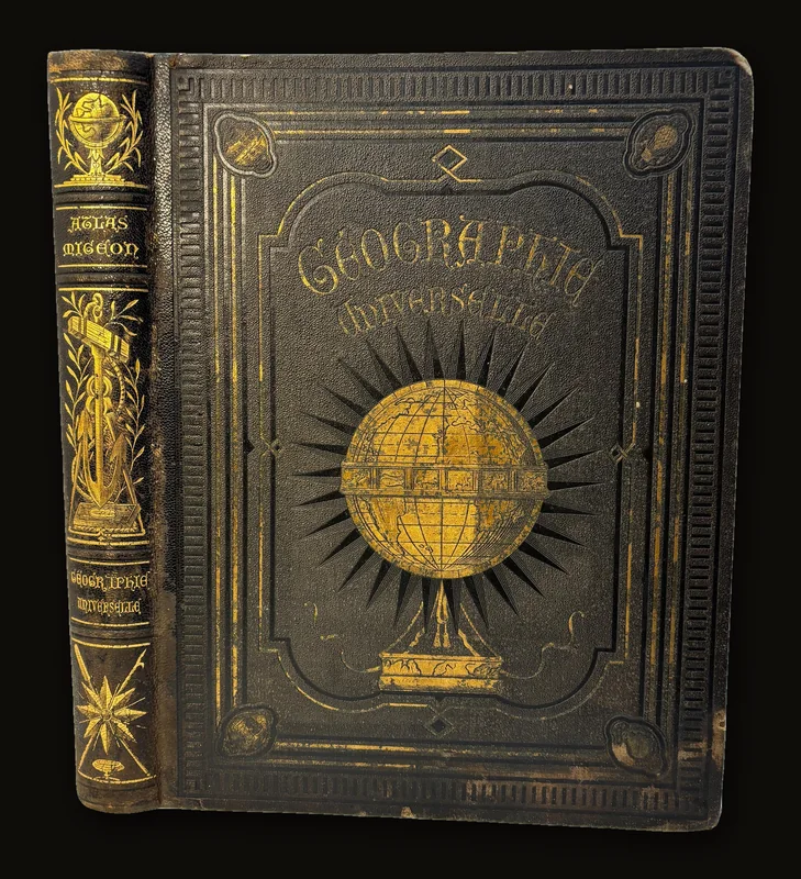 Géographie Universelle Atlas Migeon MM. Desbuissons, A.-T. Chartier, A. Vuillemin, L. Thuillier, Ch. Lacoste Historique, Scientifique, Industriel Et Commercial Comprenant La Géographie, L'Histoire La Statistique, Etc. D'après les Documents authentiques les plus récents Avec Texte Explicatif Précédant chaque carte Sous la direction de M. J. Migeon . Translated: Universal Geography Migeon Atlas By Messrs. Desbuissons, A.-T. Chartier, A. Vuillemin, L. Thuillier, and Ch. Lacoste A Historical, Scientific, Industrial, and Commercial Atlas Comprising Geography, History, Statistics, Etc. Based upon the most recent authentic documents With Explanatory Text Preceding each map Under the direction of Mr. J. Migeon French Language.