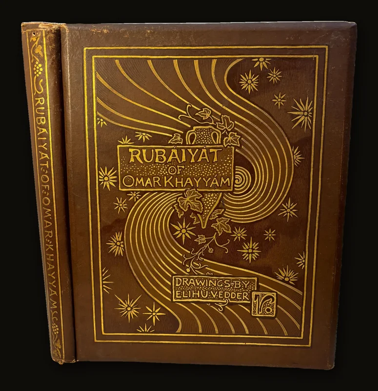 Rubaiyat of Omar Khayyam The Astronomer-Poet of Persia Rendered into English Verse by Edward Fgitzgerald with an Accompaniment of Drawings by Elihu Vedder.